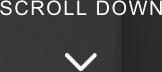 SCROLL DOWN